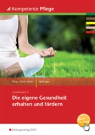 Maria Bellinger, Ursul Kocs, Ursula Kocs, Kratz, Kratz, Thomas Kratz - Die eigene Gesundheit erhalten und fördern