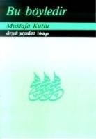 Mustafa Kutlu - Bu Böyledir