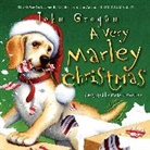 John Grogan, John/ Cowdrey Grogan, Grogan John, Richard Cowdrey - A Very Marley Christmas