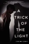 Lois Metzger - A Trick of the Light