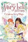 Margaret McNamara, Catharine Collingridge - The Fairy Bell Sisters #6: Christmas Fairy Magic