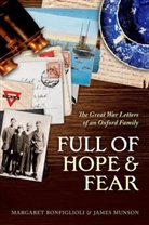 Margaret Bonfiglioli, Margaret Munson Bonfiglioli, Margaret Bonfiglioli, James Munson - Full of Hope and Fear