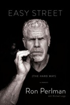 Ron Perlman - Easy Street (the Hard Way)
