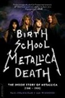 Paul Brannigan, Paul/ Winwood Brannigan, Ian Winwood - Birth School Metallica Death