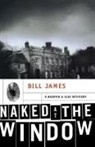 Bill James - Naked at the Window