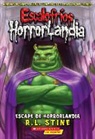 R. L. Stine - Escalofríos Horrorlandia #11: Escape de Horrorlandia (Escape from Horrorland): (spanish Language Edition of Goosebumps Horrorland #11: Escape from Hor