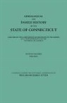 William Richard Cutter - Genealogical and Family History of the State of Connecticut. a Record of the Achievements of Her People in the Making of a Commonwealth and the Foundi