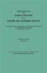 William Richard Cutter - Genealogical and Family History of the State of Connecticut. a Record of the Achievements of Her People in the Making of a Commonwealth and the Foundi