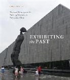 Kirk A Denton, Kirk A. Denton - Exhibiting the Past