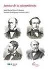 José María Pérez Collados, José María . . . [et al. ] Pérez Collados - Juristas de la independencia