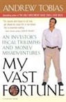 Andrew Tobias, Andrew P. Tobias - My Vast Fortune