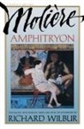 Moliere, Jean-Baptiste Moliere, Molière, Molissere, Richard Wilbur - Amphitryon, by Molière