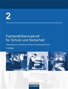 Brigitt Bell, Brigitte Bell, Manfred Jilg, Dieter Kaiser - Fachkraft/Servicekraft für Schutz und Sicherheit. Bd.2