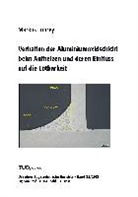 Markus Lohrey - Verhalten der Aluminiumoxidschicht beim Aufheizen und deren Einfluss auf die Lötbarkeit