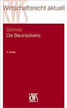 Claus Schmitz, Claus (RA Dr.) Schmitz - Die Bauinsolvenz