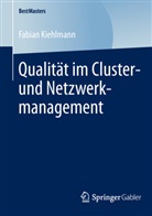 Fabian Kiehlmann - Qualität im Cluster- und Netzwerkmanagement