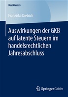 Franziska Dietrich - Auswirkungen der GKB auf latente Steuern im handelsrechtlichen Jahresabschluss