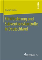 Florian Kumb - Filmförderung und Subventionskontrolle in Deutschland
