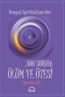 Alparslan Salt - 300 Soruda Ölüm ve Ötesi
