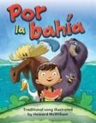 Howard McWilliam, Jason Peltz - Por La Bahía