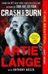 Artie Lange, Artie/ Bozza Lange - Crash and Burn