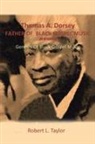 Robert L. Taylor - Thomas A. Dorsey Father of Black Gospel Music an Interview