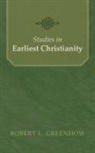 Robert L. Greenhow - Studies in Earliest Christianity