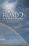 Harley Osborne - The Road to A Better Way 2