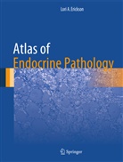 Lori A Erickson, Lori A. Erickson, Lori A. Erickson - Atlas of Endocrine Pathology
