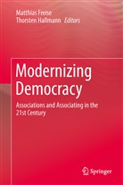 Matthia Freise, Matthias Freise, Hallmann, Hallmann, Thorsten Hallmann - Modernizing Democracy