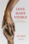 Katherine French, Jean Gibran, Jean/ French Gibran - Love Made Visible