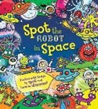 Alexandra Koken, Alexandra/ Dreidemy Koken, Joelle Dreidemy, Mike Garton - Spot the Robot in Space