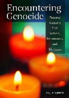 Paul Bartrop, Paul R Bartrop, Paul R. Bartrop - Encountering Genocide