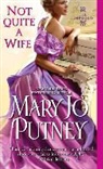 Mary Jo Putney - Not Quite a Wife