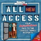 Editors of Sports Illustrated for Kids, Sports Illustrated for Kids (COR), Sports Illustrated Kids, The Editors of Sports Illustrated Kids - Sports Illustrated Kids All New Access