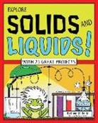 Kathleen M Reilly, Kathleen M. Reilly, Bryan Stone - Explore Solids and Liquids!