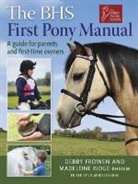 Debby Frowen, Deborah Ridge Frowen, Frowen Debby, Madeleine Ridge, Ridge Madeleine, Jo Winfield - Bhs First Pony Manual