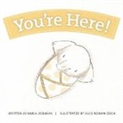 Karla Oceanak, Julie Rowan-Zoch - You're Here!