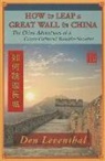 Den Leventhal, Dennis A. Leventhal, Don Leventhal - How to Leap a Great Wall in China