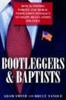 Adam Smith, Adam/ Yandle Smith, Bruce Yandle - Bootleggers & Baptists