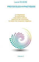 Laure Riviere, Laure Rivière, Productions Winnerman - Protocoles Hypnotiques