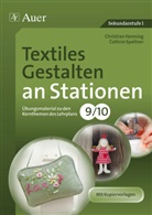 Hennin, Christia Henning, Christian Henning, Spellner, Cathrin Spellner - Textiles Gestalten an Stationen 9-10