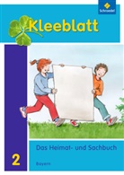 Roland Blaufelder, Lothar Brey, Doris Huber, Rolf Kimberger, Ralph Kröner, Anneliese Pollak... - Kleeblatt, Das Heimat- und Sachbuch, Ausgabe Bayern (2014): Kleeblatt. Das Heimat- und Sachbuch - Ausgabe 2014 Bayern
