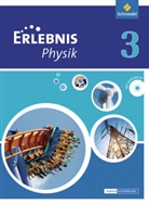 Dieter Cieplik, Dieter Cieplik - Erlebnis Physik, Ausgabe Oberschulen in Niedersachsen (2013) - 3: Erlebnis Physik - Ausgabe 2013 für Oberschulen in Niedersachsen