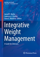 lawrence J. cheskin, Laura E Matarese, Lawrenc J Cheskin, Lawrence J Cheskin, Laura E. Matarese, Gerard E Mullin... - Integrative Weight Management