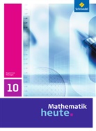 Heinz Griesel, Helmut Postel, Rudolf Vom Hofe - Mathematik heute, Ausgabe Thüringen (2010): Mathematik heute - Ausgabe 2010 für Thüringen