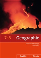 Tom Fleischhauer, Sarah Franz, Anette Gerlach, Michael Gutberlet, Peter Köhler, Peter&lt; Köhler... - Seydlitz / Diercke Geographie, Ausgabe 2011 Gymnasium Thüringen: Seydlitz / Diercke Geographie - Ausgabe 2012 für die Sekundarstufe I in Thüringen