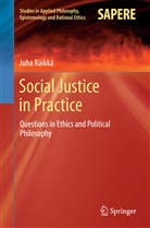 Juha Räikkä - Social Justice in Practice