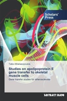 Takis Athanasopoulos - Studies on apolipoprotein E gene transfer to skeletal muscle cells