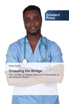 Keba Sylla - Crossing the Bridge